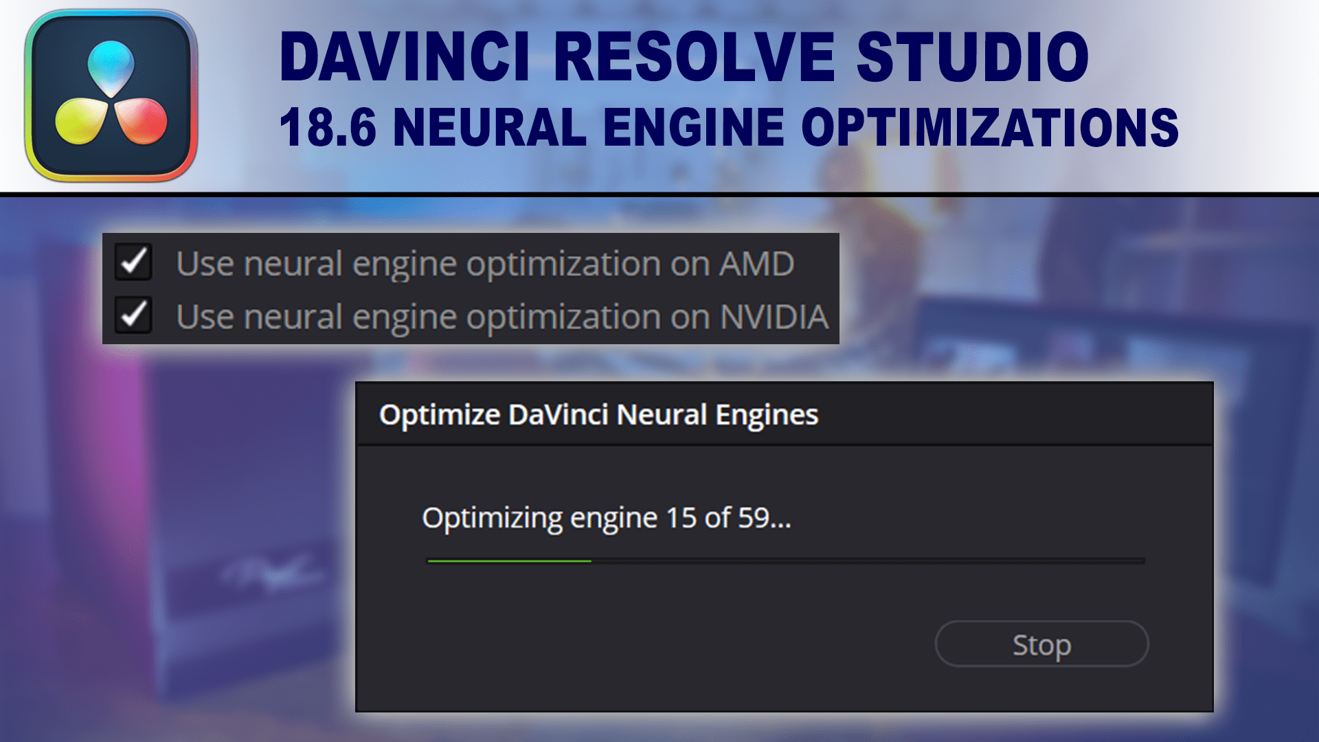 DaVinci Resolve Studio 18.6 Neural Engine NVIDIA AMD Performance Optimizations